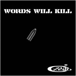 Zubzero : Words Will Kill